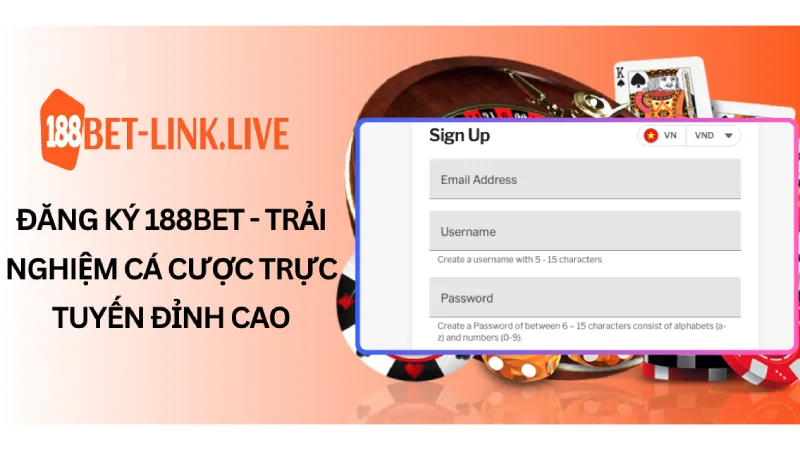 Đăng ký 188bet - Trải nghiệm cá cược trực tuyến đỉnh cao